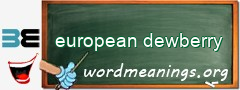 WordMeaning blackboard for european dewberry